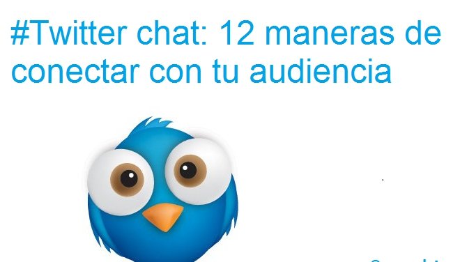 Twitter chat: 12 maneras de conectar con tu audiencia