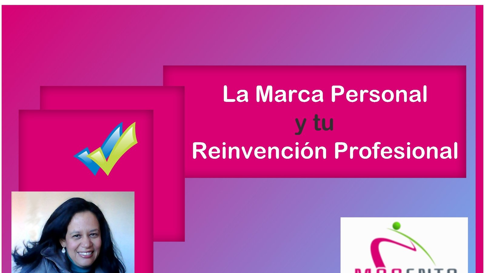 La Marca Personal y tu Reinvención Profesional