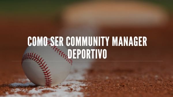 Community Manager Deportivo